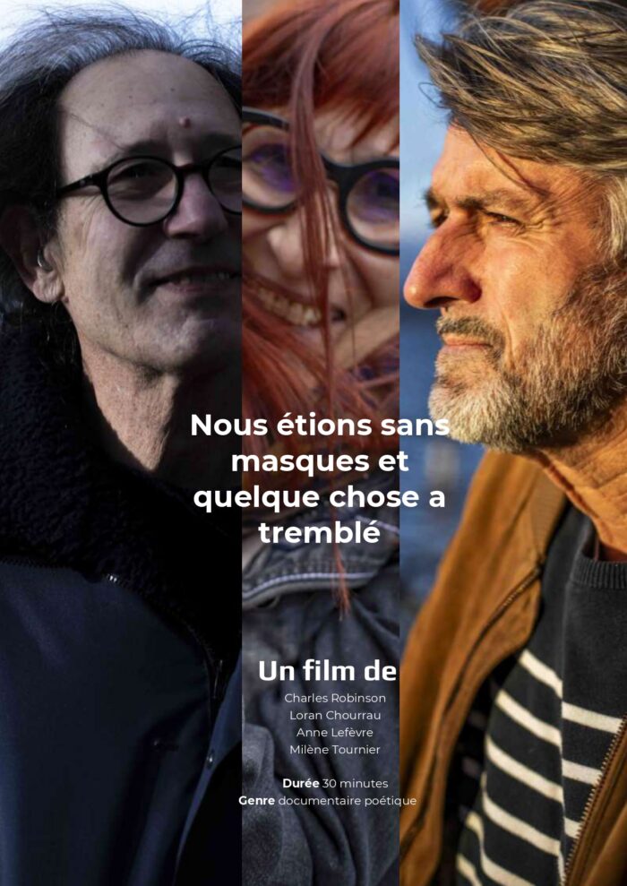 Nous étions sans masques et quelque chose a tremblé